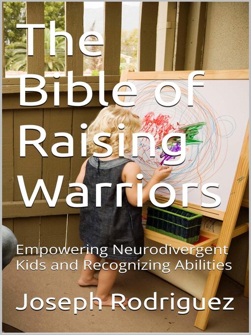 Title details for The Bible of Raising Warriors by Joseph Rodriguez - Available